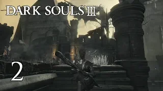 Dark Souls 3 Together 02: Die wirklich hohe Mauer von Lothric