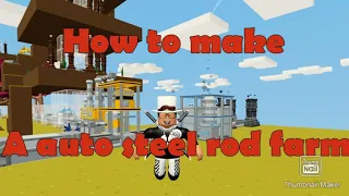 How to make a auto steel rod farm (Roblox) Islands
