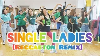 SINGLE LADIES - BEYONCÉ (Reggaeton  Remix) / DAZ'N MILAN ITALY (DANCE-ZUMBA)