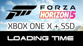 Forza Horizon 5 - Xbox One X + SSD - Loading Time