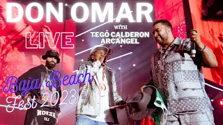 Don Omar LIVE (w/ Arcangel and Tego Calderon) 4K Baja Beach Fest 2023