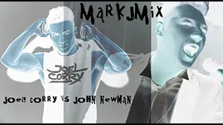 Joel Corry vs John Newman - Lonely Again (MarkJMix)