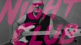 Night Club - Give Yourself Up - Bass play through