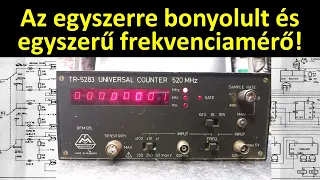 Az egyszerre bonyolult és  egyszerű frekvenciamérő!