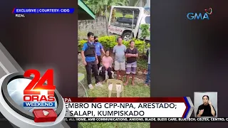 6 na miyembro ng CPP-NPA, arestado; armas at salapi, kumpiskado | 24 Oras Weekend