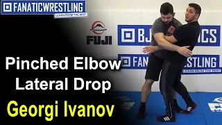 Pinched Elbow Lateral Drop by Georgi Ivanov Wrestling Techniques