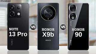 Redmi Note 13 Pro vs Honor X9b vs Honor 90 5g || Price | Full Comparison