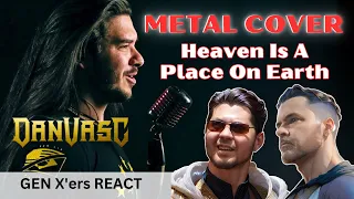 GEN X'ers REACT | Heaven Is A Place On Earth | METAL COVER