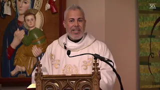 The Sunday Mass Homily - 4/18/2021 - Third Sunday of Easter