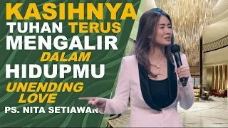 KASIHNYA TUHAN TERUS MENGALIR DALAM HIDUPMU | Ps Nita Setiawan #nitasetiawan #gbika #keluargaallah