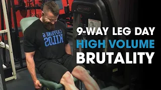 9 Way Leg Day High Volume Brutality