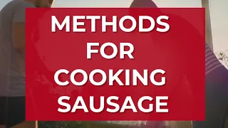 Methods for Cooking Sausage