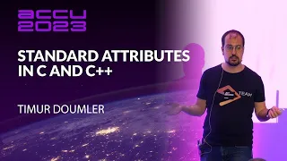 Standard Attributes in C and C++ - Timur Doumler - ACCU 2023 [Rerelease]