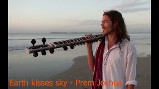 Earth kisses Sky - Prem Joshua