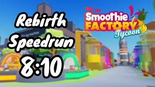 Smoothie Factory Tycoon Rebirth Speedrun (8:10)