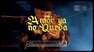 Maka - AMOR YA NO QUEDA (Video Oficial)