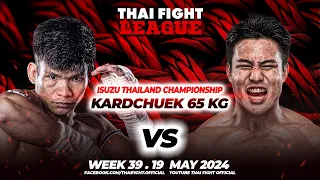 Thanu-Ngern VS Thongchai | KARD CHUEK 65 KG | THAI FIGHT LEAGUE #39