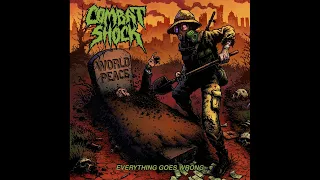 Combat Shock - Everything Goes Wrong (Full Album, 2022)