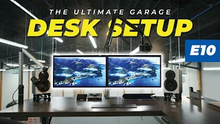 The BEST Desk Build EVER - E10: The Ultimate Garage Desk Setup Tour