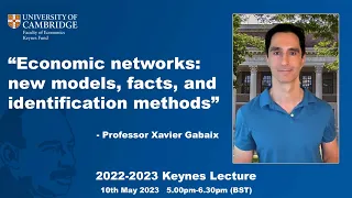 2022 - 2023 Keynes Fund Lecture - Professor Xavier Gabaix