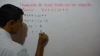 COMO RESOLVER UNA ECUACIÓN DE PRIMER GRADO CON UNA INCÓGNITA. Ejemplo 1