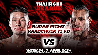 Zhang Jitao VS George Ferreira | SUPER FIGHT KARD CHUEK | THAI FIGHT LEAGUE #34