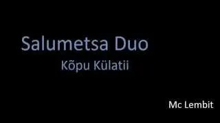 Salumetsa Duo - Kõpu Külatii