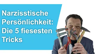 Narzisstische Persönlichkeit: Die 5 fiesesten Tricks (richtiger Umgang mit Narzissten)