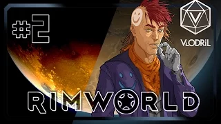 Serenity Valley - Let's Play RimWorld Part 2 - First Colony - Early Access - PC Gameplay