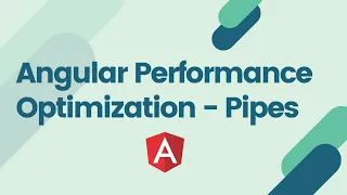 Angular Performance Optimization - Pipes