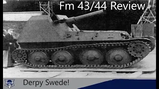 War Thunder: Fm 43/44 Review. A Powerful Swedish Derp!