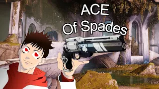 I've Become An Ace Of Spades Simp In Destiny 2