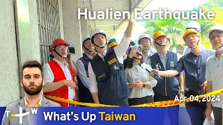 Hualien Earthquake, What's Up Taiwan – News at 10:00, April 4, 2024 | TaiwanPlus News