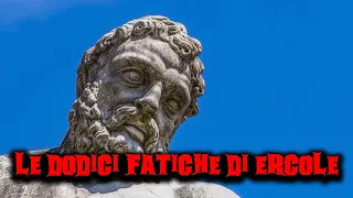 Le dodici fatiche di Ercole - Le imprese del famoso eroe