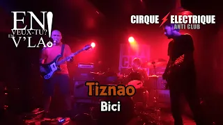 Tiznao - Bici [Live@Le Cirque Electrique - Paris 09/05/2024]