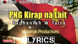PNG Kirap Na Lait_Zapheniah W Taita(2023)@Walumah Productions|PNG GOSPEL MUSIC|TDplaylist.