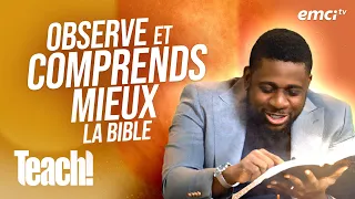 Étudier la Bible par l'observation - Partie 2 - Teach! - Athoms Mbuma