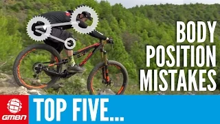 5 Common Mountain Biking Body Position Mistakes