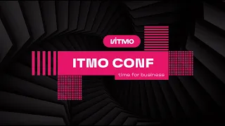 ITMO Conf 2023: time for business!