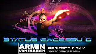 Armin van Buuren presents Gaia - Status Excessu D (Lex van der Horst Remix)