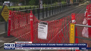 2 week construction work at Sound Transit Columbia City station | FOX 13 Seattle