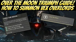 Over The Moon Triumph Guide! "How to Summon Vex Overlords" (Destiny 2 Shadowkeep)