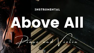 Above All by Lenny LeBlanc - Instrumental - piano and violin cover