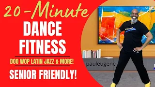 20 Minute Dance Fitness Workout | Low Impact Fun Moves | Doo Wop Motown Latin Jazz | Senior Friendly