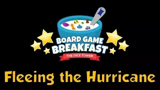 Board Game Breakfast - Fleeing the Hurricane