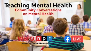 Teaching Mental Health: Community Conversations on Mental Health