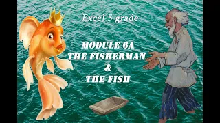 excel  5 grade Module 6a The fisherman and the fish Pushkin