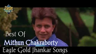 Best Of Mithun Chakraborty Eagle Gold Jhankar Songs