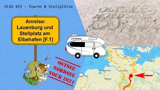 Ostsee-Nordsee-Tour 2021 [F.1]: Lauenburg und Stellplatz an der Elbe  – VLOG #25