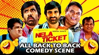 Nela Ticket All Back To Back Full Comedy Scene | Ravi Teja & Brahmanandam Best Comedy Scene